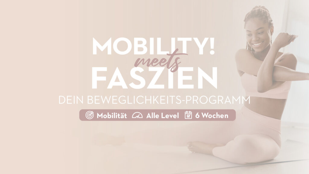 mobility-meets-faszien-trainingsprogramm